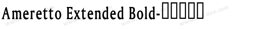 Ameretto Extended Bold字体转换